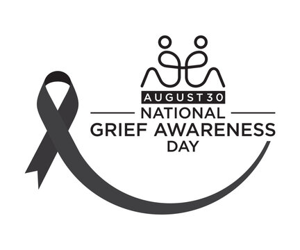 National Grief Awareness Day is observed annually on August 30th.