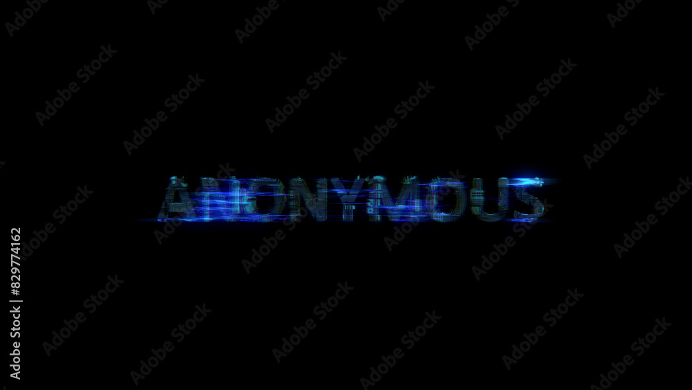 Poster cybernetic electric light shining text anonymous in glitch style, isolated - object 3d rendering