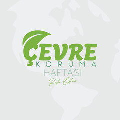 Çevre Koruma Haftası Kutlu olsun. vektör tasarımları. Translation: Happy Environmental Protection Week. vector designs.