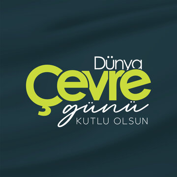 D&uuml;nya &Ccedil;evre G&uuml;n&uuml;, 5 Haziran, Tipografik Tasarım (Eng: World Enviroment Day, June 5, Typographic Design)
