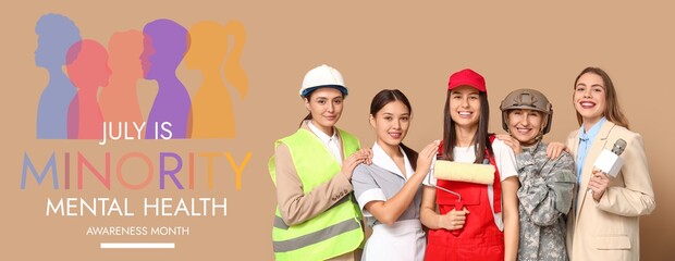 Obraz premium Women of different professions and text JULY IS MINORITY MENTAL HEALTH AWARENESS MONTH on beige background