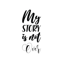 my story is not over black letter quote