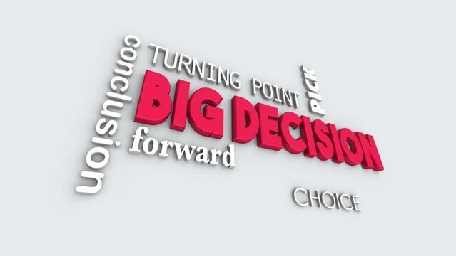 Big Decision Make Choice Turning Point Crossroads Huge Important Decide Words 3d Animation