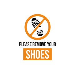 Please Remove Your Shoes Sign. Isolated on white background. Orange sign. 