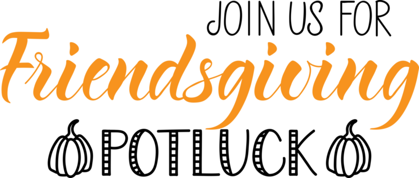 Join us for friendsgiving potluck. Lettering. Ink illustration. - Powered by Adobe