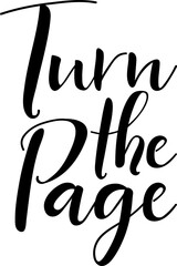 Turn the page. Lettering. Ink illustration. Modern brush calligraphy