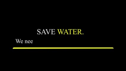 save water campaign - graphical video of water campaign