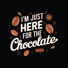 I;m just here for the chocolate design