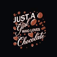 Just a girl who loves chocolate craft art design