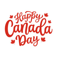 Happy Canada day. Hand lettering text with maple leaves on white background. Vector typography for independence day decorapions, posters, banners, cards