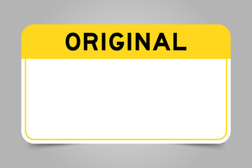 Label banner that have yellow headline with word original and white copy space, on gray background