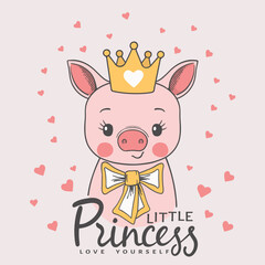 Cute piggy girl face with crown, bow tie. Little Princess Love Yourself slogan text for t-shirt graphics, fashion prints, slogan tees © Artificis