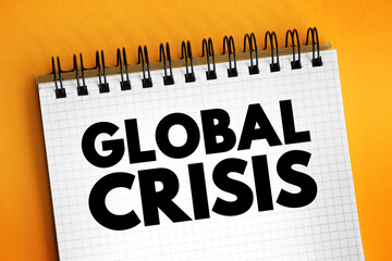Global Crisis - serious damage is being done to the global economy, and particularly to vulnerable...