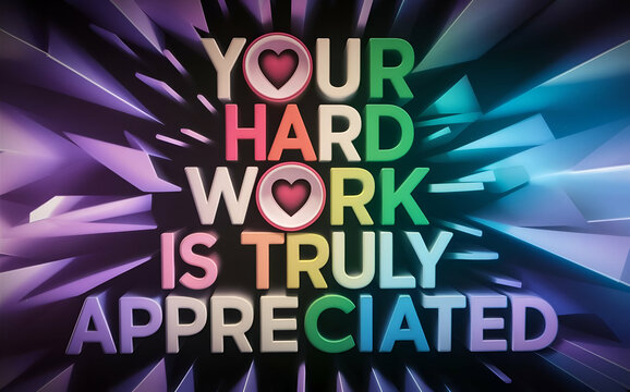 your hard work is truly appreciated