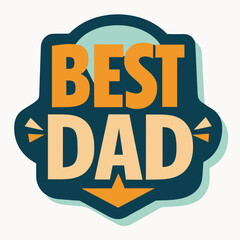 Show Dad Some Love with Our BEST DAD Typography Sticker this Father's Day!