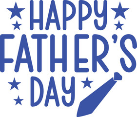 Happy Father’s Day typography design on plain white transparent isolated background for sign, card, shirt, hoodie, sweatshirt, apparel, tag, mug, icon, poster or badge