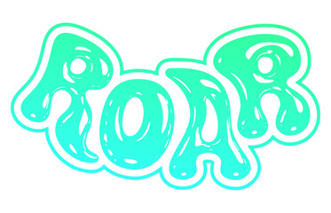 Fototapeta premium Roar jelly bubble text. Hand drawn quote. Roar icon lettering. Doodle phrase. Vector illustration.