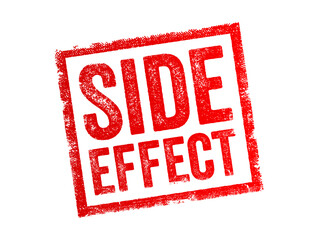 Side Effect - an unintended and typically adverse effect that occurs in addition to the desired therapeutic effect of a drug or treatment, text concept stamp