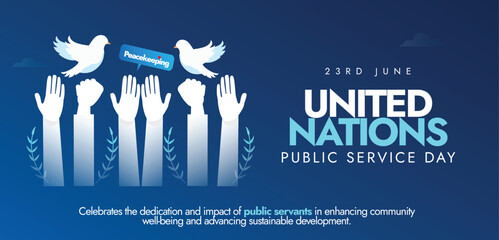 United Nations public service day. 23rd June UN's public service day to celebrate the value and virtue of public service to the community appreciation banner, post with hands and dove in white colour.