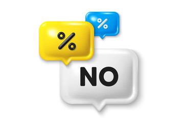 Discount speech bubble offer 3d icon. No tag. Negative answer text. Vote refuse, decline or forbidden symbol. No discount offer. Speech bubble sale banner. Discount balloon. Vector