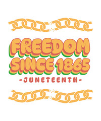 Freedom Since 1865 Juneteenth African Ethnic Colors Printable Graphic Design Illustration For Black Independence Day