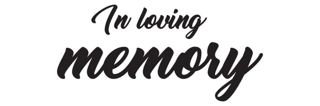 In loving memory text vector written with an elegant typography	