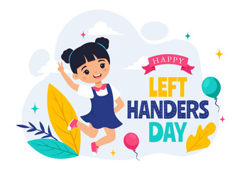Happy Left Handers Day Celebration Vector Illustration with Raising Awareness of Pride in Being Left Handed in Flat Style Cartoon Background