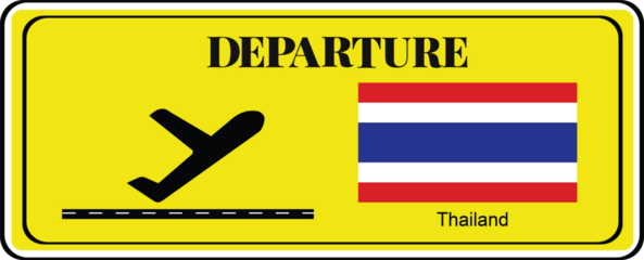 Departure signboard, destination sign, Thailand flag