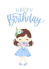 Birthday card design of girl, flowers and calligraphy. Blue color. Vector illustration.