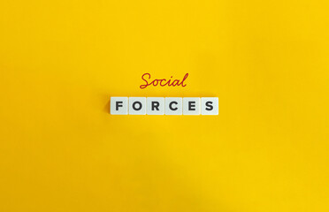 Social Forces Banner. Social class, age, sex, gender, religious affiliation, racial/ethnic identity, language, and cultural practices. Text on Block Letter Tiles on Flat Background.