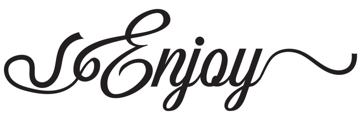 Enjoy hand lettering, custom typography, black ink brush calligraphy, isolated on white background. Vector  illustration. EPS 10/AI
