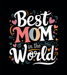 best mom in the world.