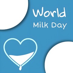 World milk day with heart shape background.