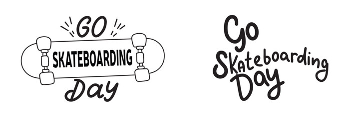 Collection of Go Skateboarding Day text lettering. Hand drawn vector art.