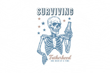 Father's day funny t shirt design. father's day quote saying - Surviving fatherhood 
