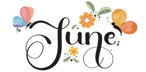 Hello June. JUNE month vector with flowers,butterfly and leaves. Decoration floral. Illustration month June calendar