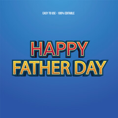 Editable text effect Happy Fathers Day 3d Cartoon template