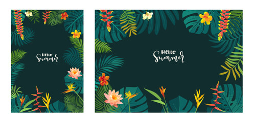 Set of vector Hello Summer tropical jungle flyer, poster, banner templates. Calligraphic summer design. Monstera, hibiscus, bird of paradise flowers, tropical leaves. Dark summer frame backgrounds