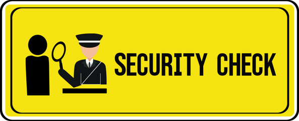Security check sign banner