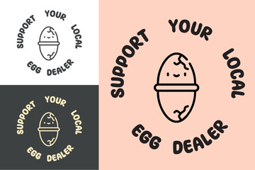Support your local egg dealer quotes round badge sticker. Chicken lover or supporter. Cottagecore farmcore poultry farmer farm design. Gifts printable text vector for shirt design