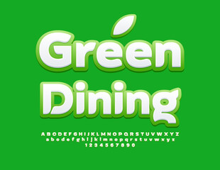 Vector eco template Green Dining with decorative Leaf. Bright White and Green Font. Stylish Alphabet Letters and Numbers set.