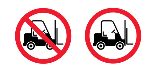Stop, no entry for fork truck or forklift icon. Forbid, forklift truck sign. silhouettes of fork lift truck for operator. For safely lifting and moving heavy objects or boxes. Forbidden, red circle.