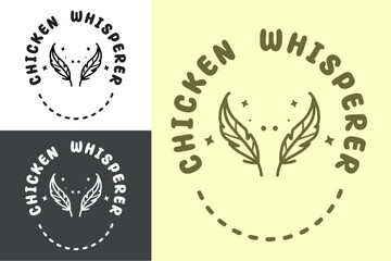 Chicken whisperer quotes round badge sticker. Chickens mama lover logo. Cottagecore farmcore poultry farmer farm. Printable text vector for shirt design. 