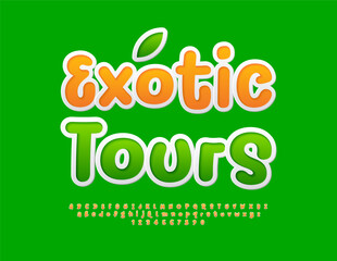 Vector advertising banner Exotic Tours. Funny Creative Font. Playful Alphabet Letters and Numbers set.