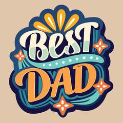 Father's Day sticker with "BEST DAD" typography