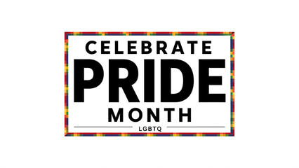 Fototapeta premium appears to be recognizing and celebrating Pride Month. The bold text reads “CELEBRATE PRIDE MONTH,” with the word “PRIDE” emphasized in a larger font size