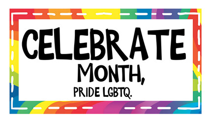 appears to be recognizing and celebrating Pride Month. The bold text reads “CELEBRATE PRIDE MONTH,” with the word “PRIDE” emphasized in a larger font size