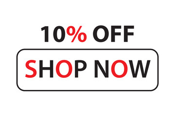 10 Percent Discount, 10% Off Shop Now. Up to 10% Discount Price tag for business promotion poster, banner, sticker, graphic design, icon, logo, sign, social media website coupon vector illustration.