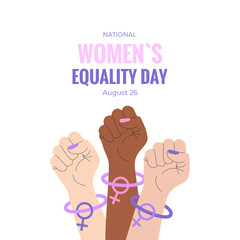 Women's Equality Day. August 26.  Banner, postcard, poster, background template with raised up fist, Venus sign and text inscription. Vector illustration