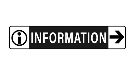 Information point directional sign with symbol, arrow and word. Horizontal strip shape. Black and white.